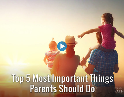 5 most important things parents should do